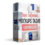 Mega Pack +100 Mockups Photoshop Para Tazas Sublimación!!