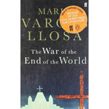 War Of The End Of The World - Faber - Vargas Llosa, Mario, De Vargas Llosa, Mario. Editorial Faber & Faber En Inglés, 1989