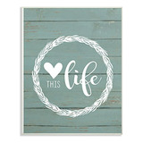 Placa Pared Planked  Love This Life  13x19