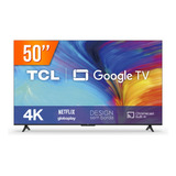 Smart Tv Led 50  Google Tv Uhd 4k Tcl 50p635 3 Hdmi 1 Usb