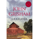 La Granja - John Grisham / Debolsillo