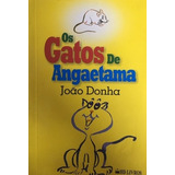 Os Gatos De Angaetama - Livro De Sátira Política E Social Por João Donha