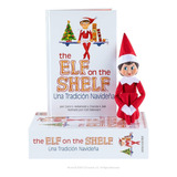 The Elf On The Shelf Una Tradición Navideña, De Carol V. Aebersold And Chanda A. Bell. Editorial Cca & B, Llc's En Español