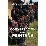 Libro Conversación En La Montaña - Marta Durán De Huerta