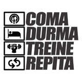 Adesivo Decorativo Coma Durma Treine Repita Frase 120x95cm