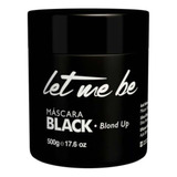 Matizador Let Me Be Black Efeito Acinzentado 500gr