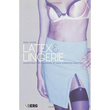 Libro Latex And Lingerie: Shopping For Pleasure At Ann Sum
