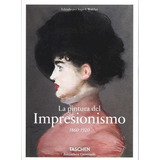 Pintura Del Impresionismo [1860 - 1920] (bibliotheca Univer