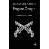 Eugene Onegin, De Alexander Pushkin. Editorial Anthem Press, Tapa Blanda En Inglés