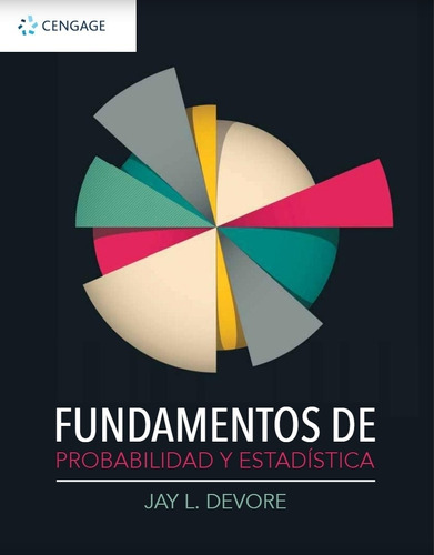 Fundamentos De Probabilidad Y Estadistica - Devore, De Devore, Jay L.. Editorial Cengage Learning, Tapa Tapa Blanda En Español, 2018