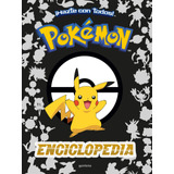 Enciclopedia Pokemon: ¡hazte Con Todos!, De The Pokemon Company., Vol. 1. Editorial Montena, Tapa Blanda, Edición 1 En Español, 2022
