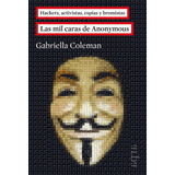 Las Mil Caras De Anonymous - Coleman - Arpa Editores