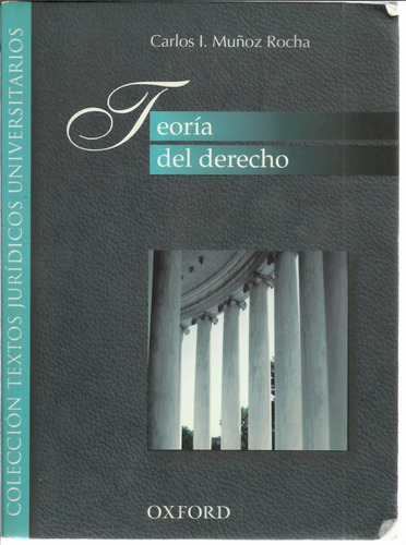 Teoría Del Derecho | Carlos I. Muñoz Rocha