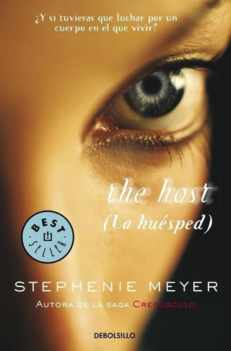 Libro: The Host (la Huésped) Meyer, Stephenie