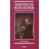 Maestro De Buen Humor, De Luis Soria, José. Editorial Ediciones Rialp, S.a., Tapa Blanda En Español