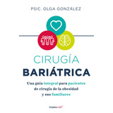 Cirugía Bariátrica, De González, Dra.olga. Serie Ad Hoc Editorial Grijalbo, Tapa Blanda En Español, 2019