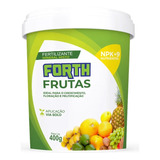 Forth Frutas - Adubo Do Crescimento A Frutificação - 400g