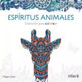 Espíritus Animales Colección Mandalas Colores Trillas