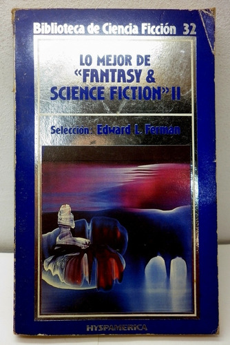 Lo Mejor De Fantasy & Science Fiction T 2 E. Ferman Hyspamer