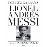 Lionel Andres Messi - Domenico Dolce - Dolce & Gabbana