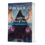 Libro Tiempo De Dragones Liliana Bodoc