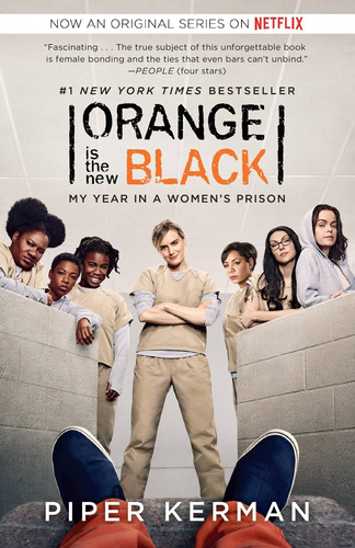 Orange Is The New Black: My Year In A Women`s Prison Kel Edi