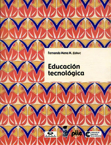 Educacion Tecnologica, De Mena Fernando. Editorial Ediciones Lom, Tapa Blanda En Español, 1900