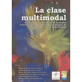 La Clase Multimodal