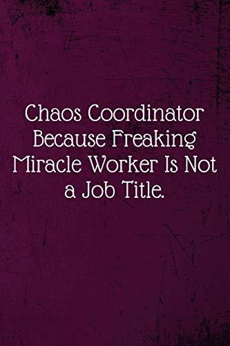 Book : Chaos Coordinator Because Freaking Miracle Worker Is