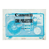 Livreto Manual Do Projetor Cine Projector Canon S-2 De 1965 