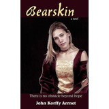 Bearskin - John Korffy Arrnet (paperback)