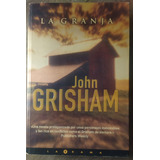 La Granja - John Grisham 