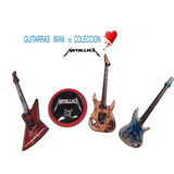 Guitarras Iman De Colleccion Metallica