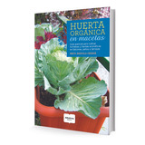 Huerta Organica En Macetas  - María Gabriela Escrivá