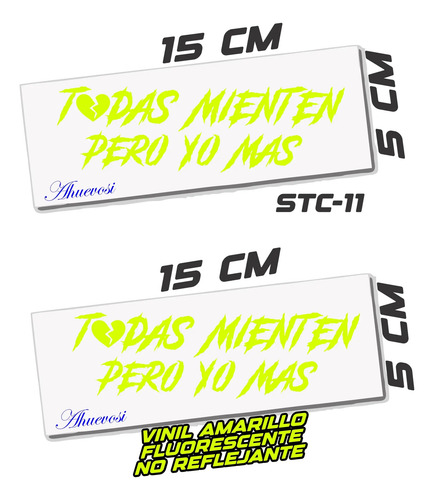 Calcomanias Sticker Vinil Reflejante Todas Mienten Pero Yo M