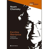Escritos Libertarios: Esperanza En El Porvenir, De Noam Chomsky. Editorial Capital Intelectual, Tapa Blanda, Edición 1 En Español, 2007
