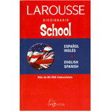 Diccionario School Español Ingles  Larousse  