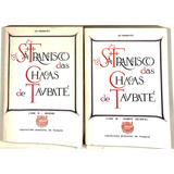 José Bernard Ortiz - São Francisco Das Chargas De Taubaté - 2 Volumes