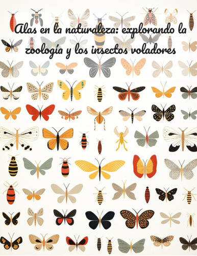 Alas En La Naturaleza: Explorando La Zoología Y Los Insectos