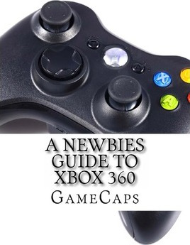 Libro A Newbies Guide To Xbox 360 - Gamecaps