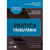 Coleção Prática Forense - Prática Tributária - 5ª Edi