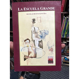 La Escuela Grande - Nicolas Buenaventura- Libro Original