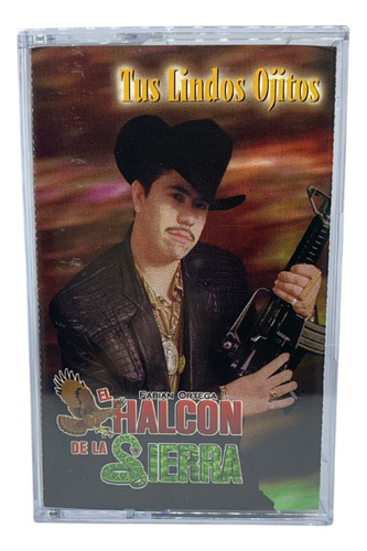 Cassete Original De El Halcon De La Sierra Tus Lindos Ojitos