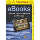 Libro Ao Ebooks - Creación Y Diseño De Libros Electrónicos