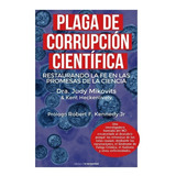 Plaga De Corrupcion Cientifica - Mikovits, Dra. Judy