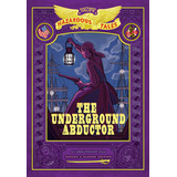 Libro The Underground Abductor: Bigger & Badder Edition (...