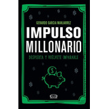 Libro Impulso Millonario - Gerardo Garcia Manjarrez - Vyr