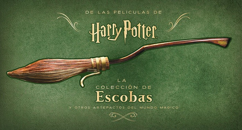 Harry Potter La Coleccion De Escobas Y Otros Artefactos D...