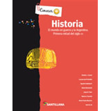 Historia Conocer + - El Mundo En Guerra Y La Argentina, De No Aplica. Editorial Santillana, Tapa Blanda En Español, 2014