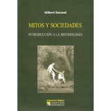 Mitos Y Sociedades. Introducción A La Mitodología, De Gilbert Durand. Editorial Biblos En Español